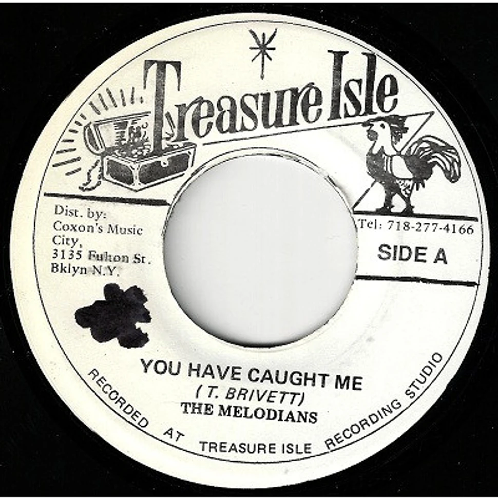 The Melodians - You Have Caught Me / What More Can I Say