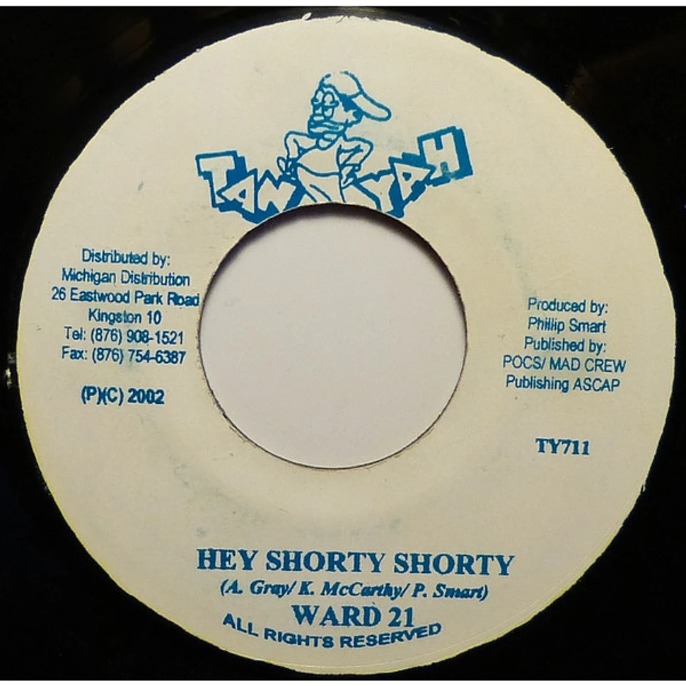 Tanto Metro & Devonte / Ward 21 - She Said She Want It / Hey Shorty Shorty