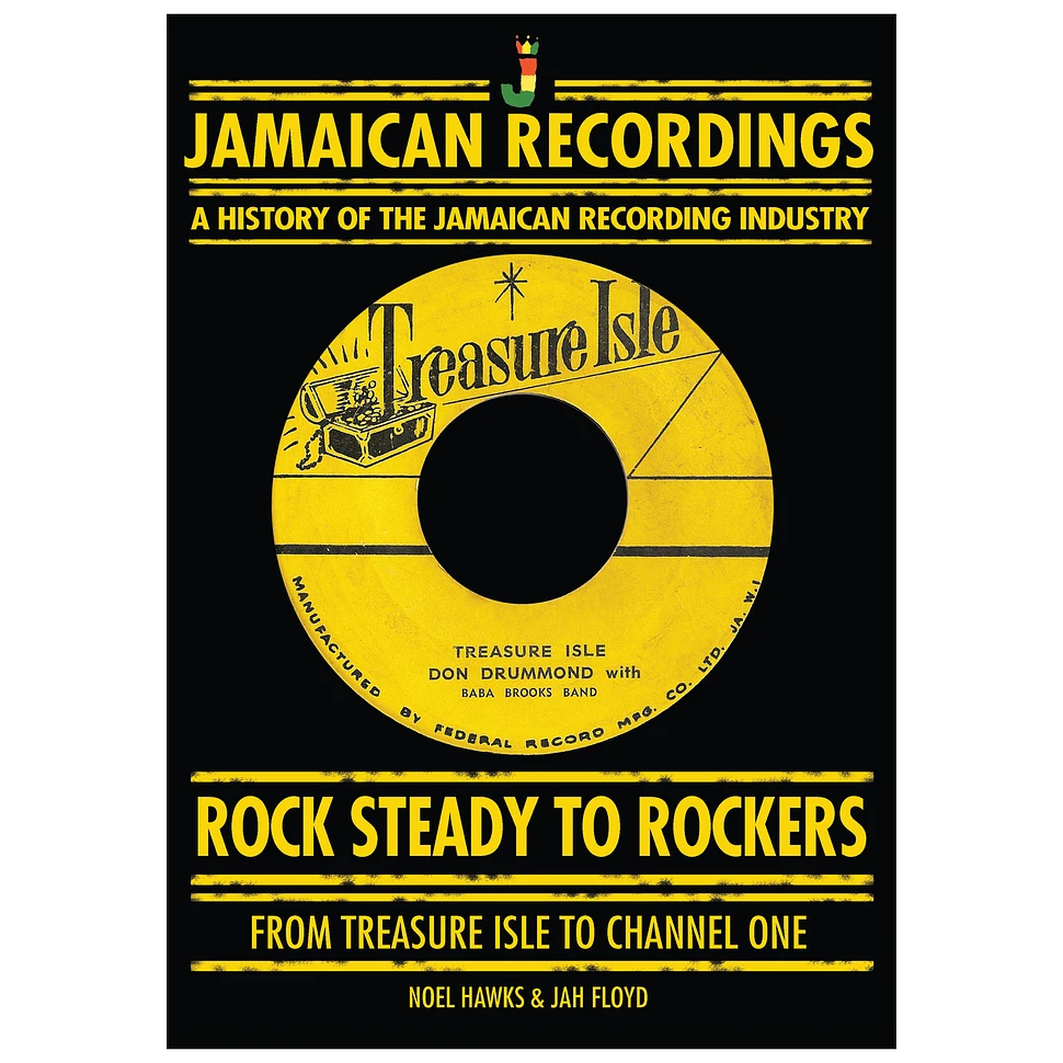 Noel Hawks & Jah Floyd - Rock Steady To Rockers From Treasure Isle To Channel One