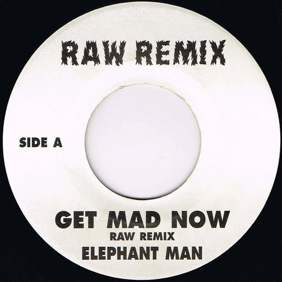 Elephant Man - Get Mad Now (Remix)