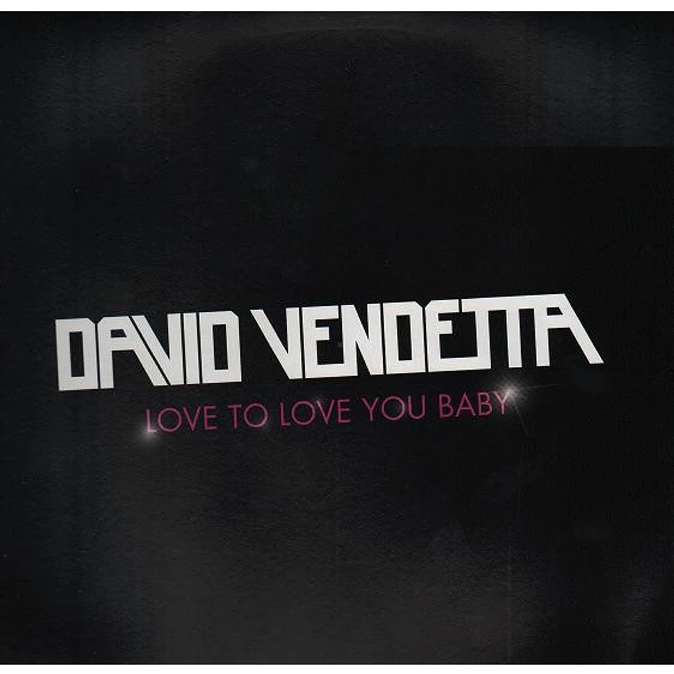 David Vendetta - Love To Love You Baby