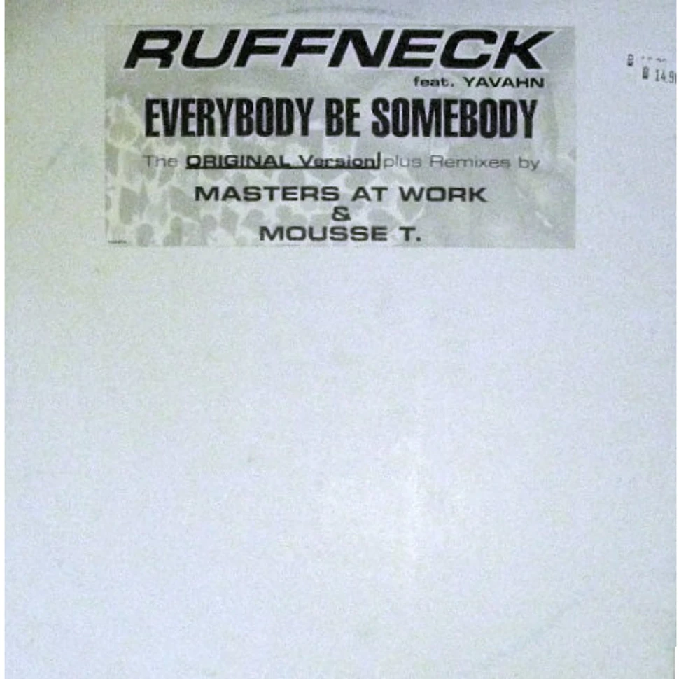 Ruffneck Feat. Yavahn - Everybody Be Somebody