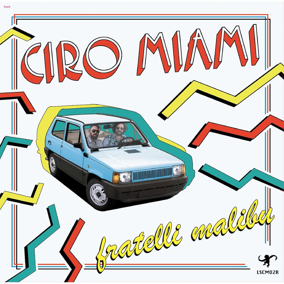 Fratelli Malibu - Ciro Miami