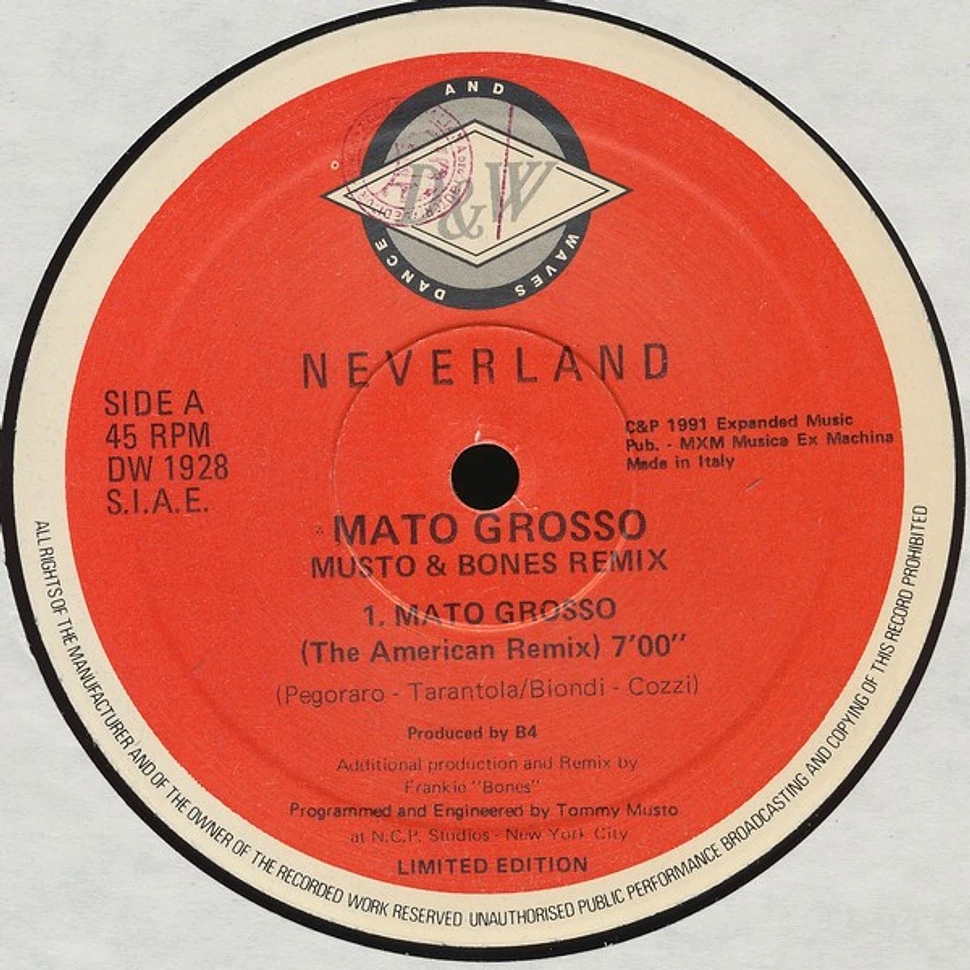 Neverland - Mato Grosso (Musto & Bones Remixes)