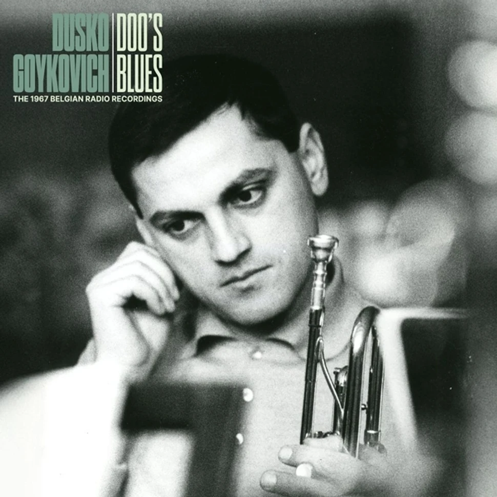 Dusko Goykovich - Doo's Blues The 1967 Belgian Radio Recordings