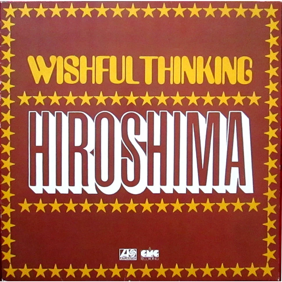 Wishful Thinking - Hiroshima