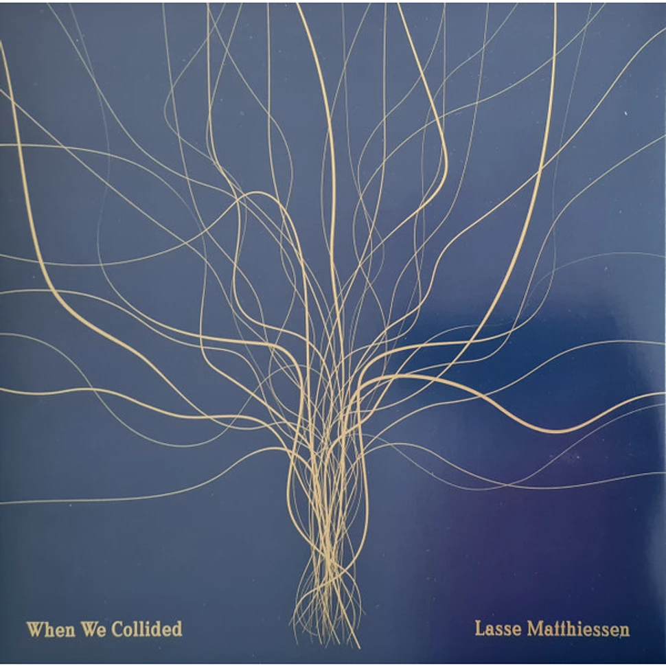 Lasse Matthiessen - When We Collided