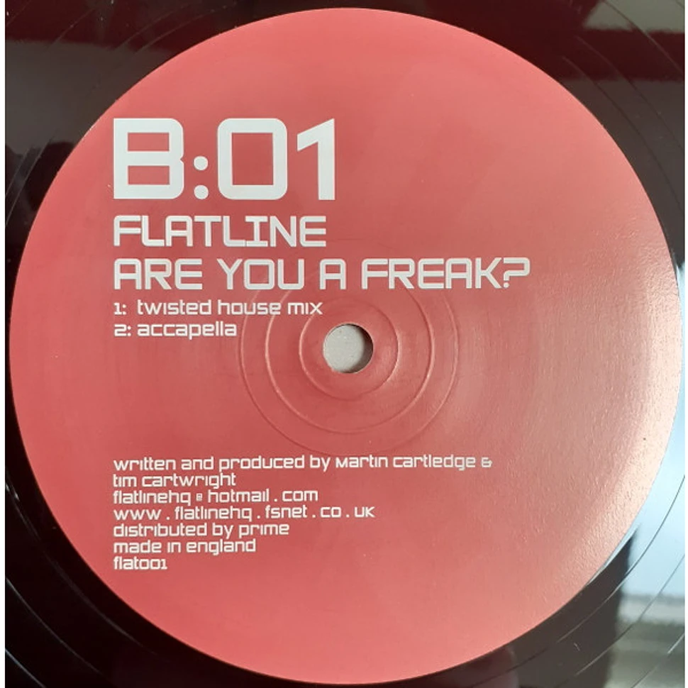 Flatline - Are You A Freak?