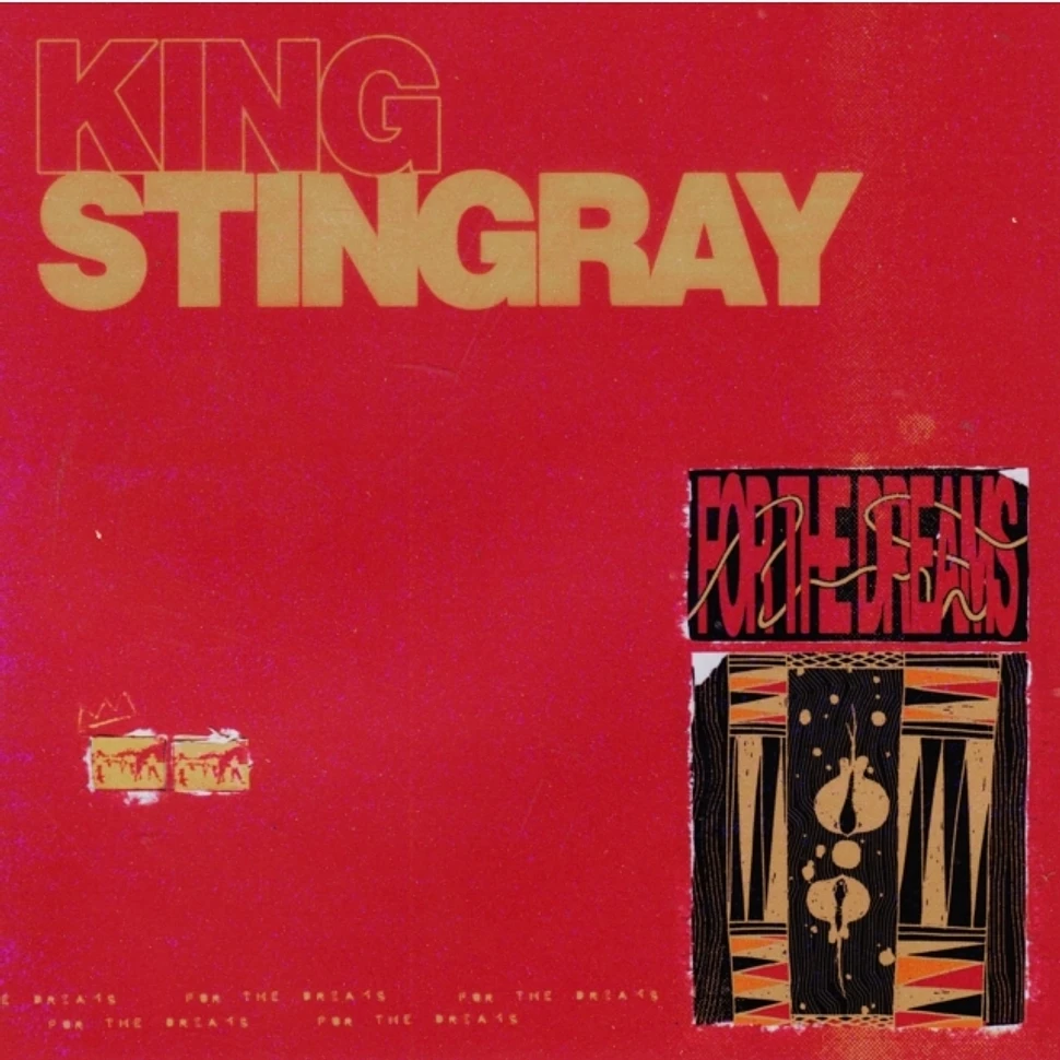 King Stingray - For The Dreams