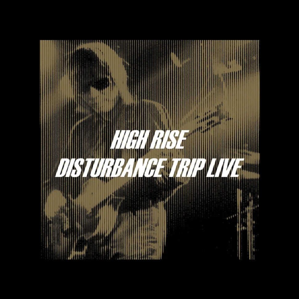 High Rise - Sdisturbance Trip