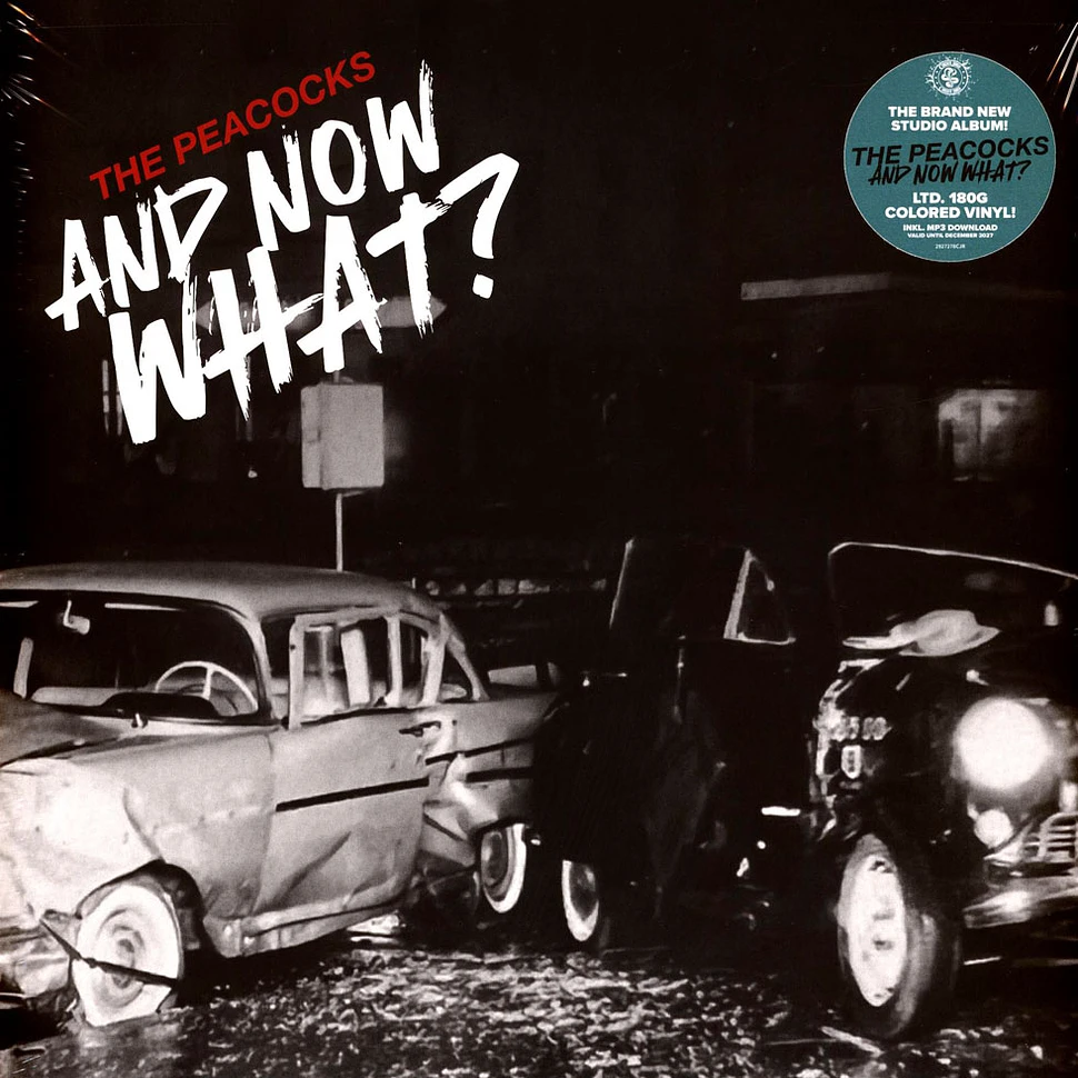 The Peacocks - And Now What? Colored Vinyl Edition