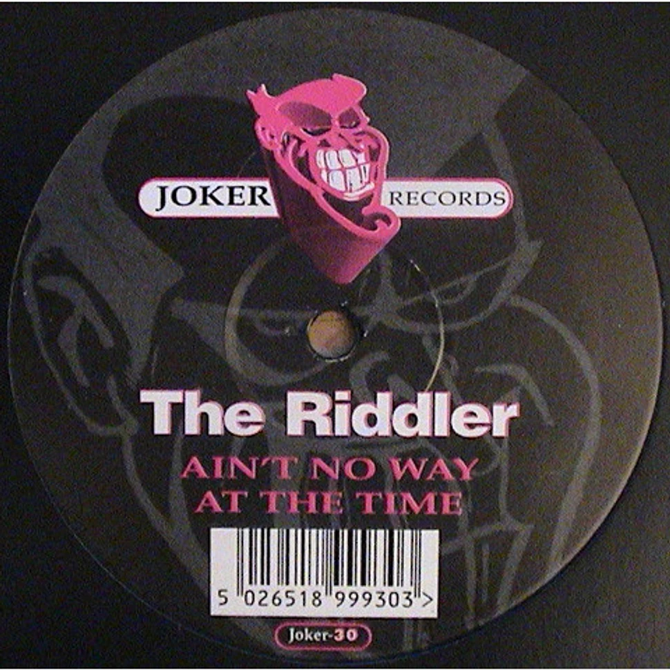 The Riddler - Ain't No Way / At The Time