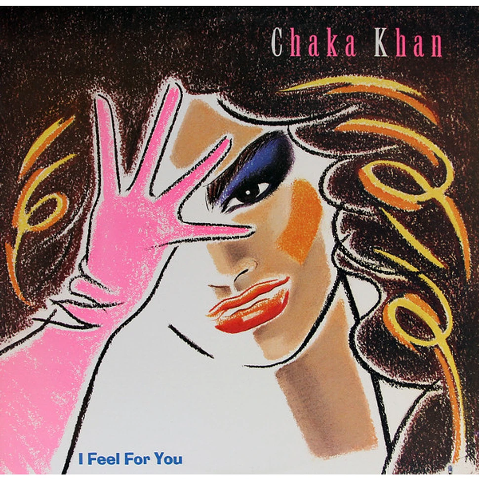 Chaka Khan - I Feel For You