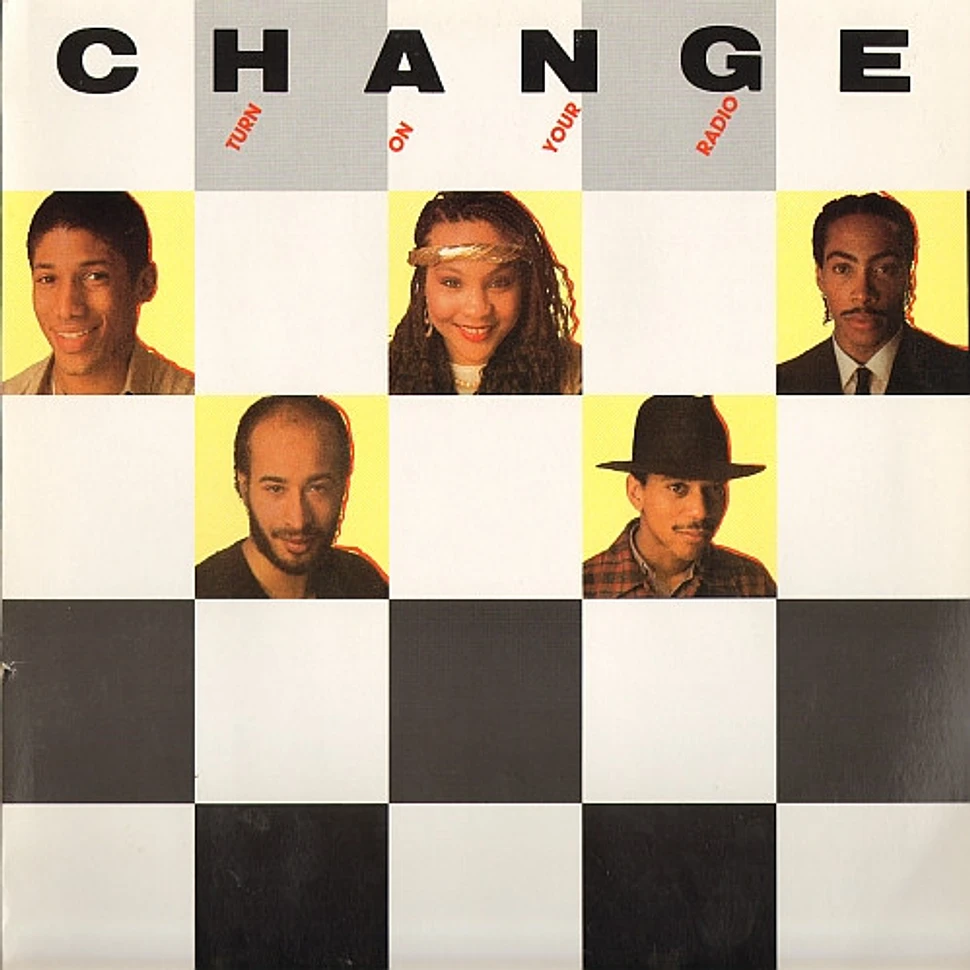 Change - Turn On Your Radio