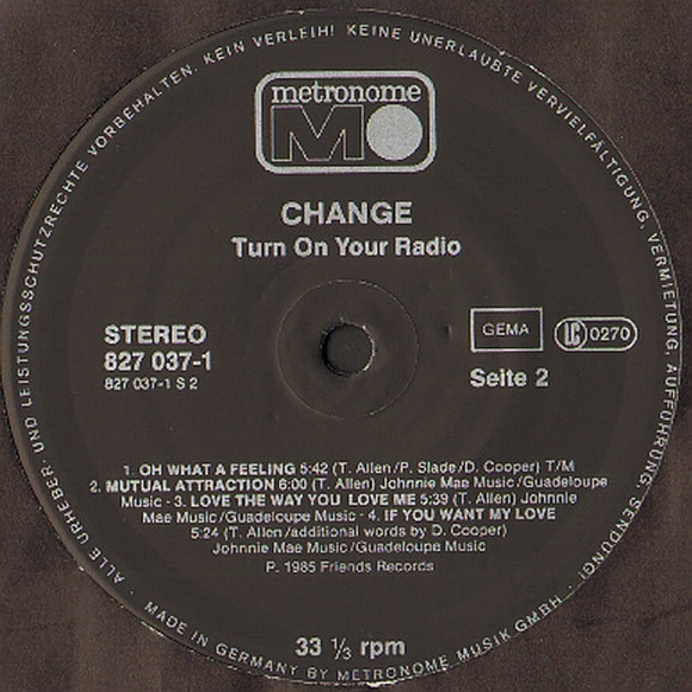 Change - Turn On Your Radio