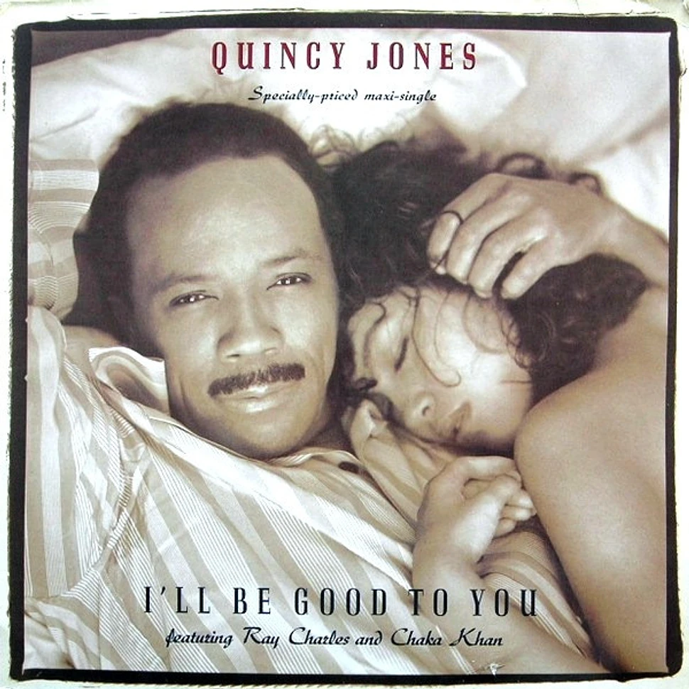 Quincy Jones Featuring Ray Charles And Chaka Khan - I'll Be Good To You