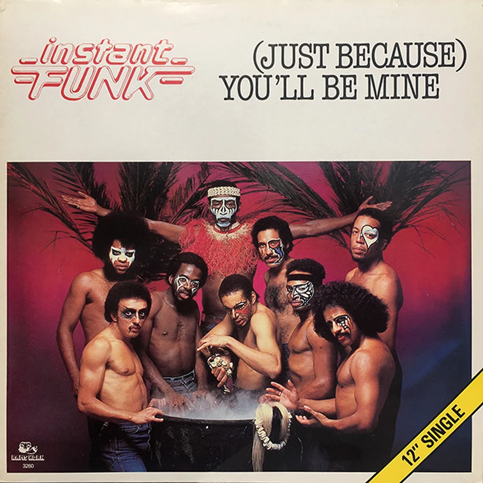 Instant Funk - (Just Because) You'll Be Mine