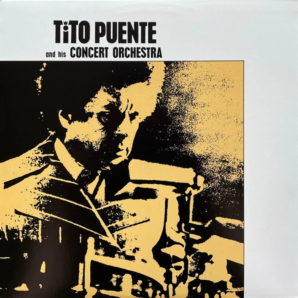 Tito Puente & His Concert Orchestra - Tito Puente And His Concert Orchestra