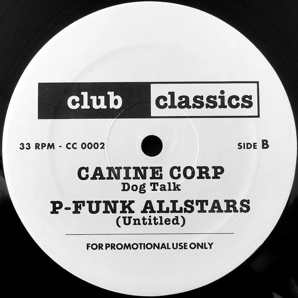 Funkadelic / K-9 Corp / P-Funk All Stars - (Not Just) Knee Deep / Dog Talk / (Untitled)