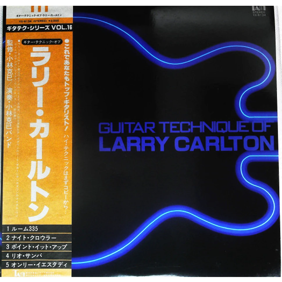 Larry Carlton = Larry Carlton - Guitar Techniques Of Larry Carlton = ギター • テクニック • オブ • ラリー・カールトン