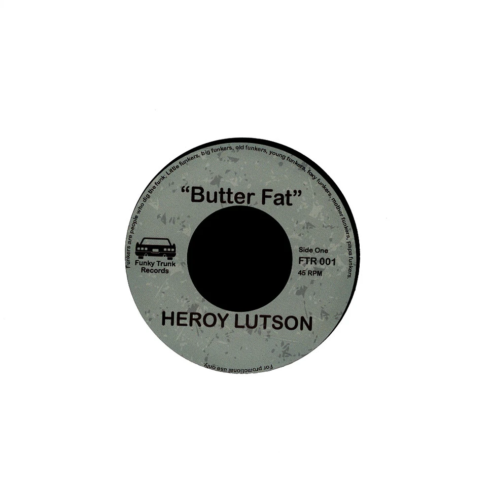 Heroy Lutson - Butter Fat / Feel The