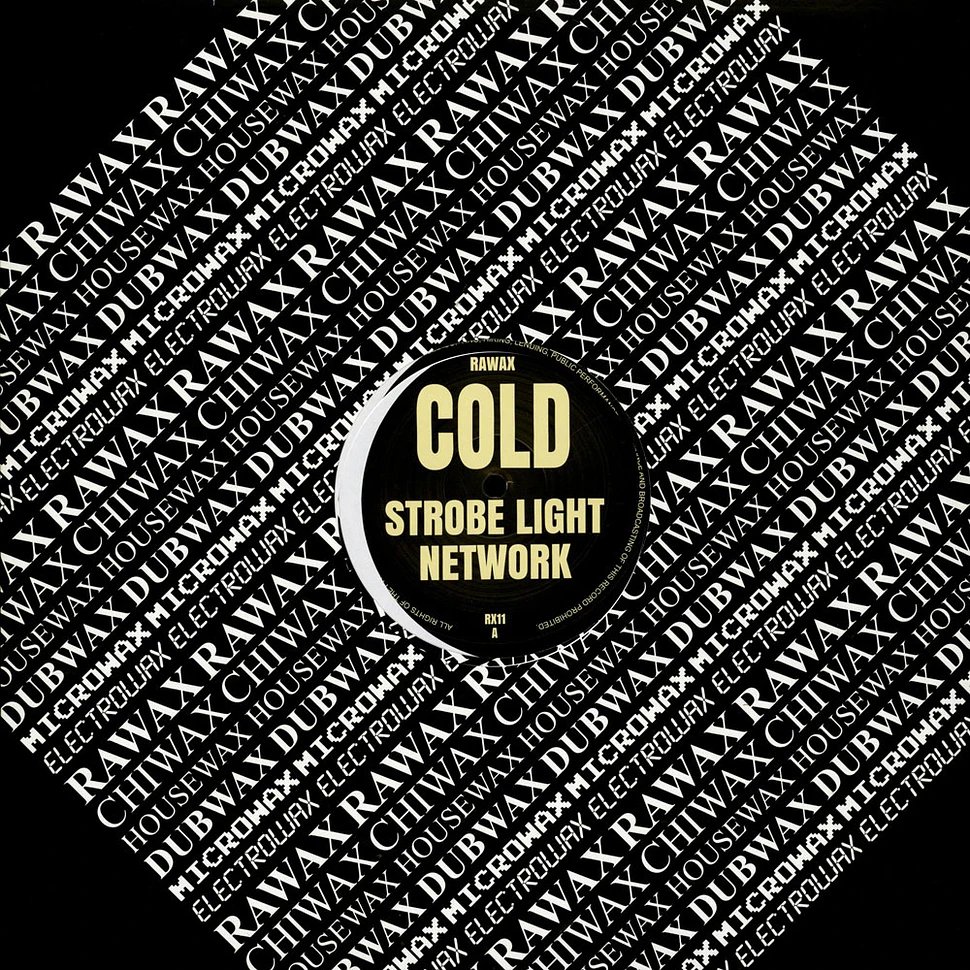 Cold - Strobelingt Network / Hyper Experience