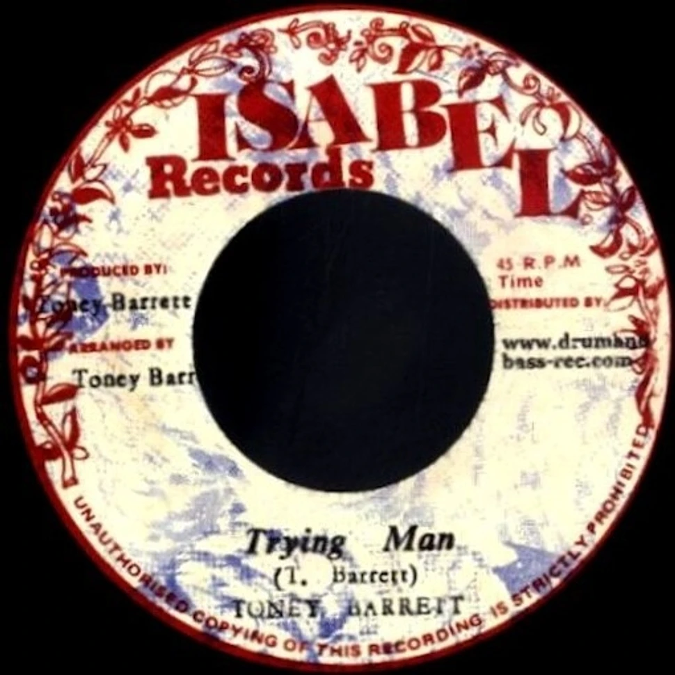 Toney Barrett - Trying Man / Trying