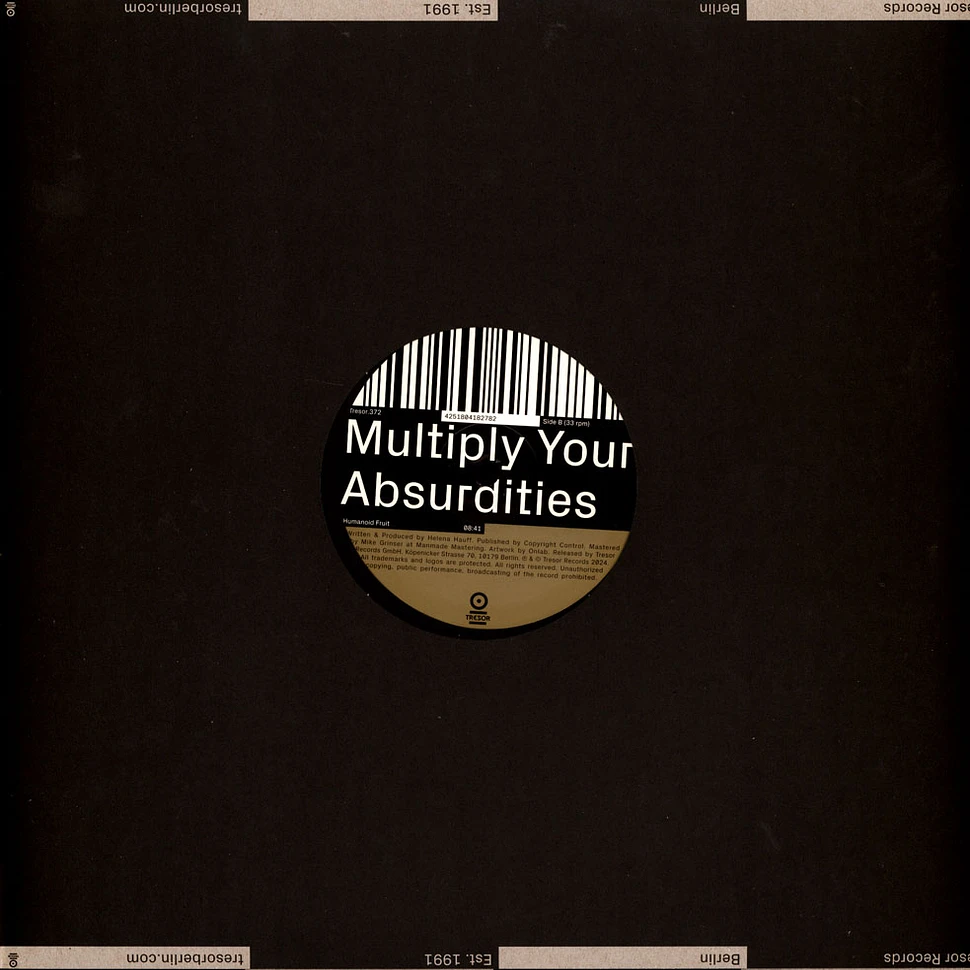 Helena Hauff - Multiply Your Absurdities