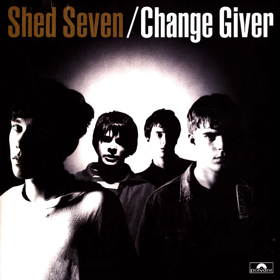 Shed Seven - Change Giver