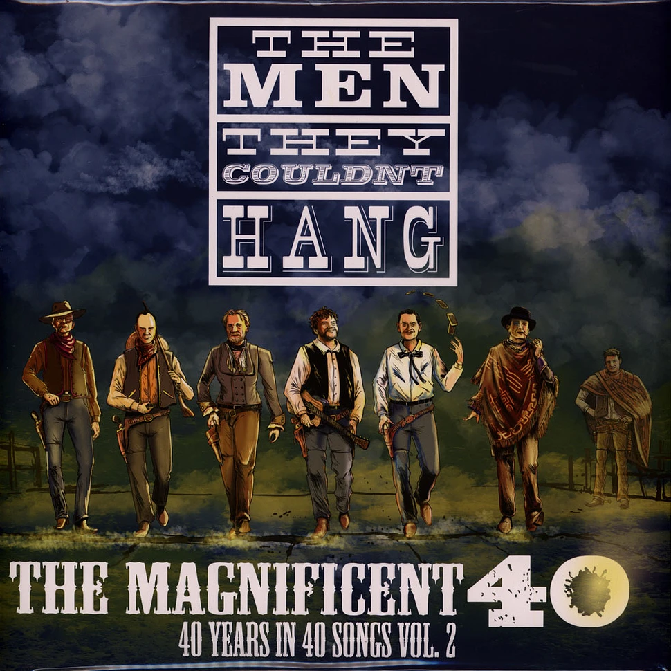 The Men They Couldn't Hang - The Magnificent 40 Vol. 2