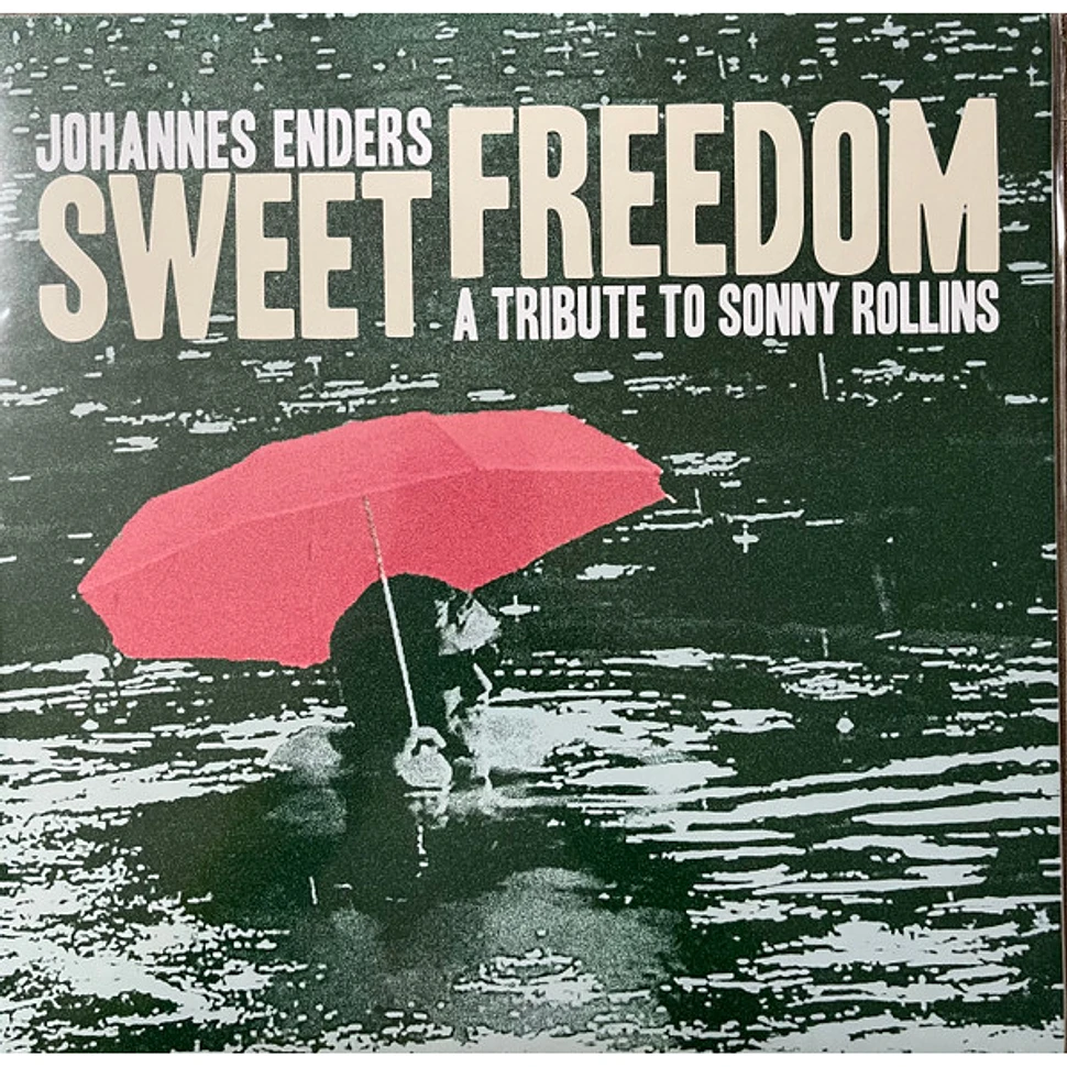 Johannes Enders - Sweet Freedom - A Tribute To Sonny Rollins