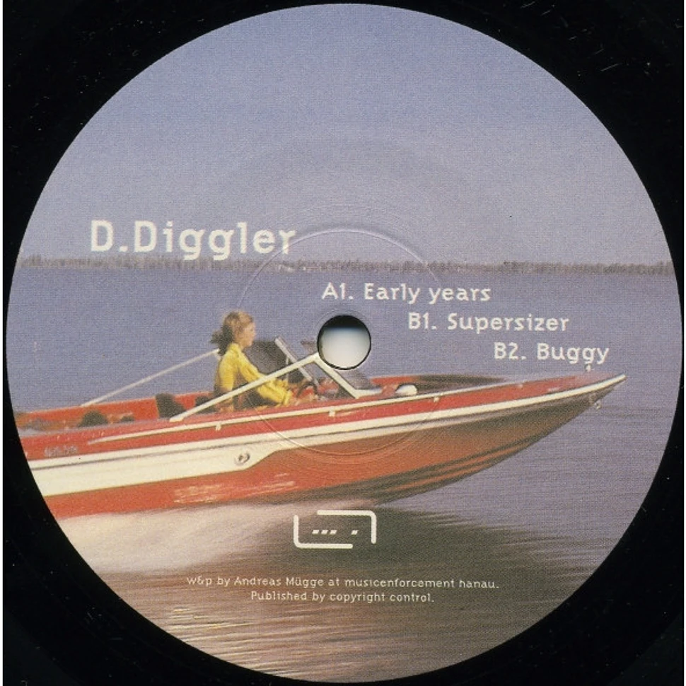 D.Diggler - Early Years