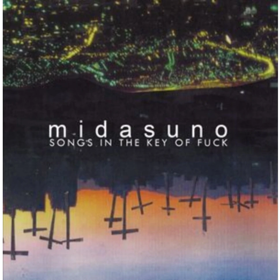 Midasuno - Songs In The Key Of Fuck