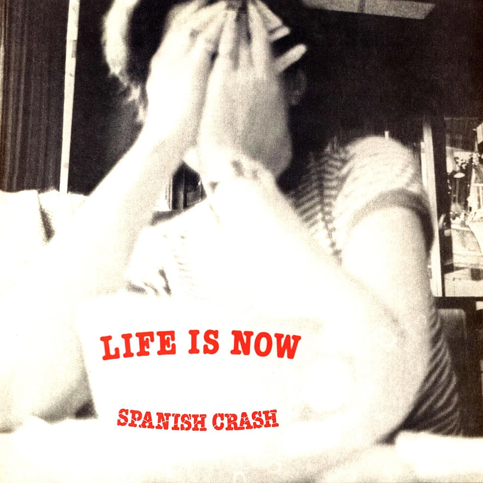 Spanish Crash - Life Is Now