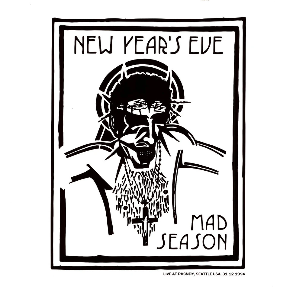 Mad Season - New Year's Eve: Live At Rkcndy Seattle 1994