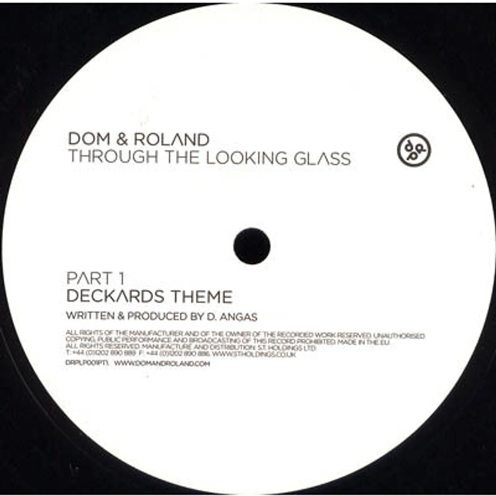 Dom & Roland - Through The Looking Glass Part 1