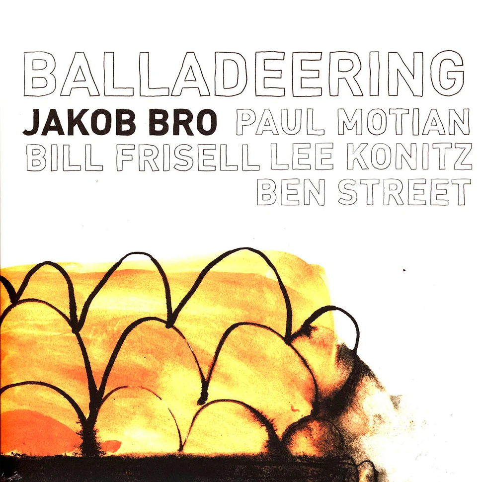 Jakob Bro - Balladeering