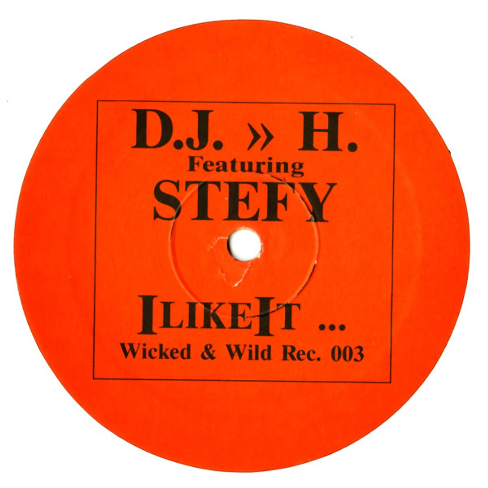 DJ H. Feat. Stefy - I Like It