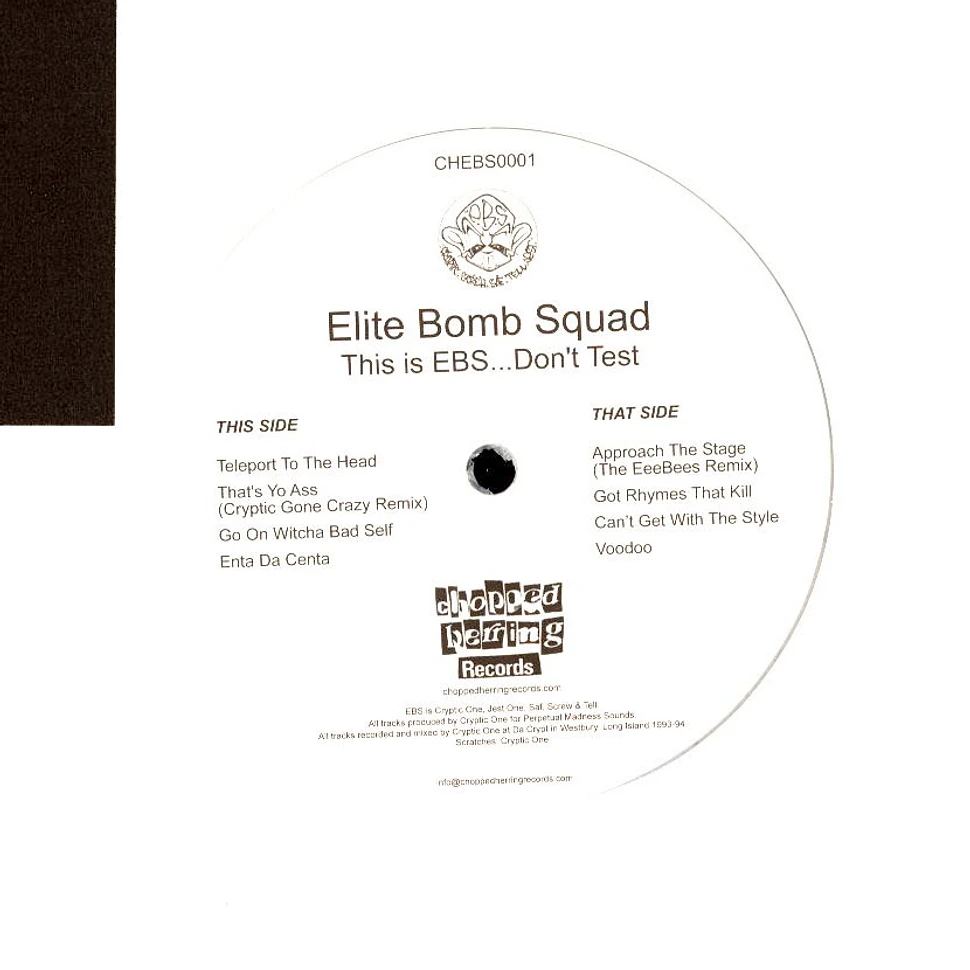 Elite Bomb Squad - This Is Ebs...Don't Test White / Black Vinyl Edition