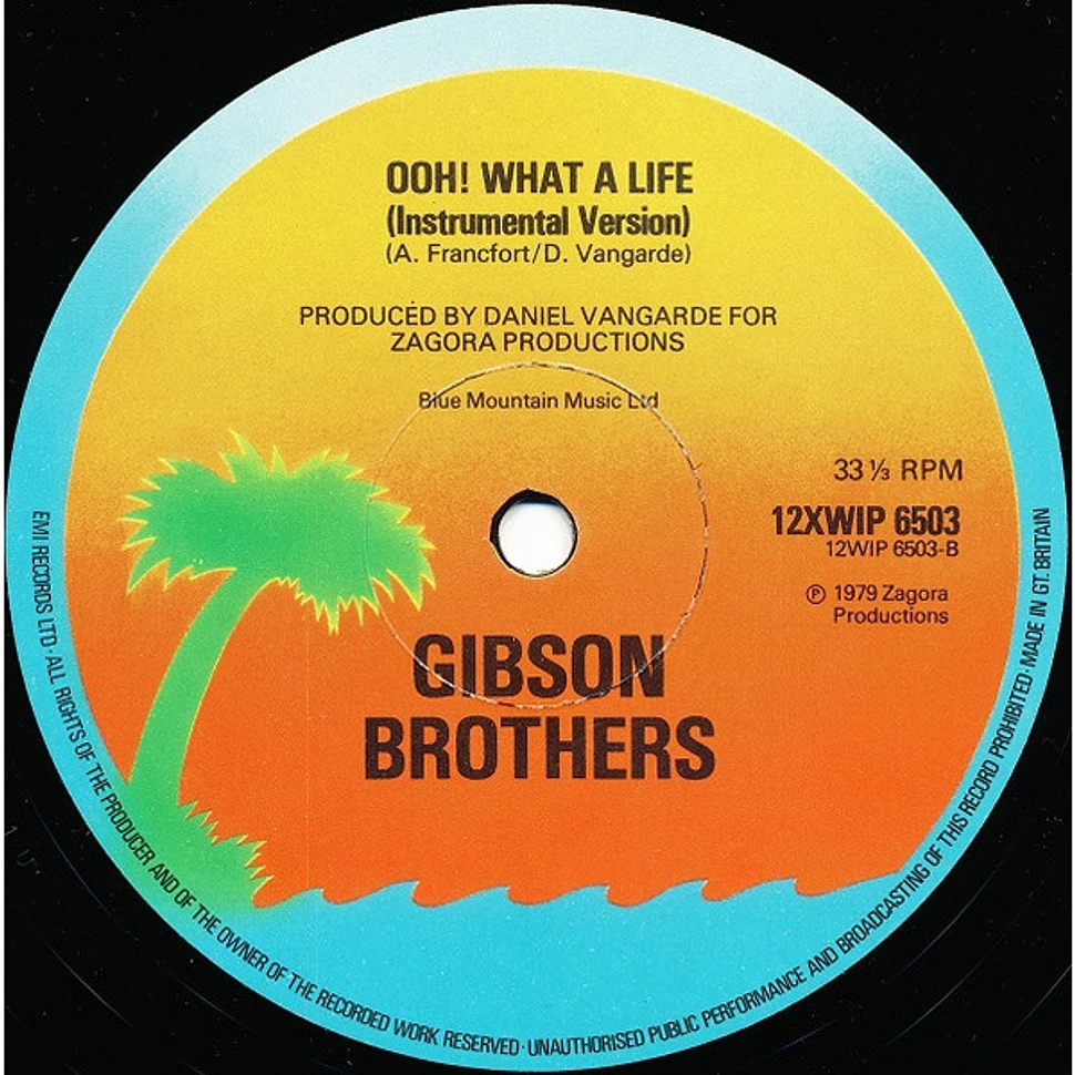 Gibson Brothers - Ooh! What A Life...