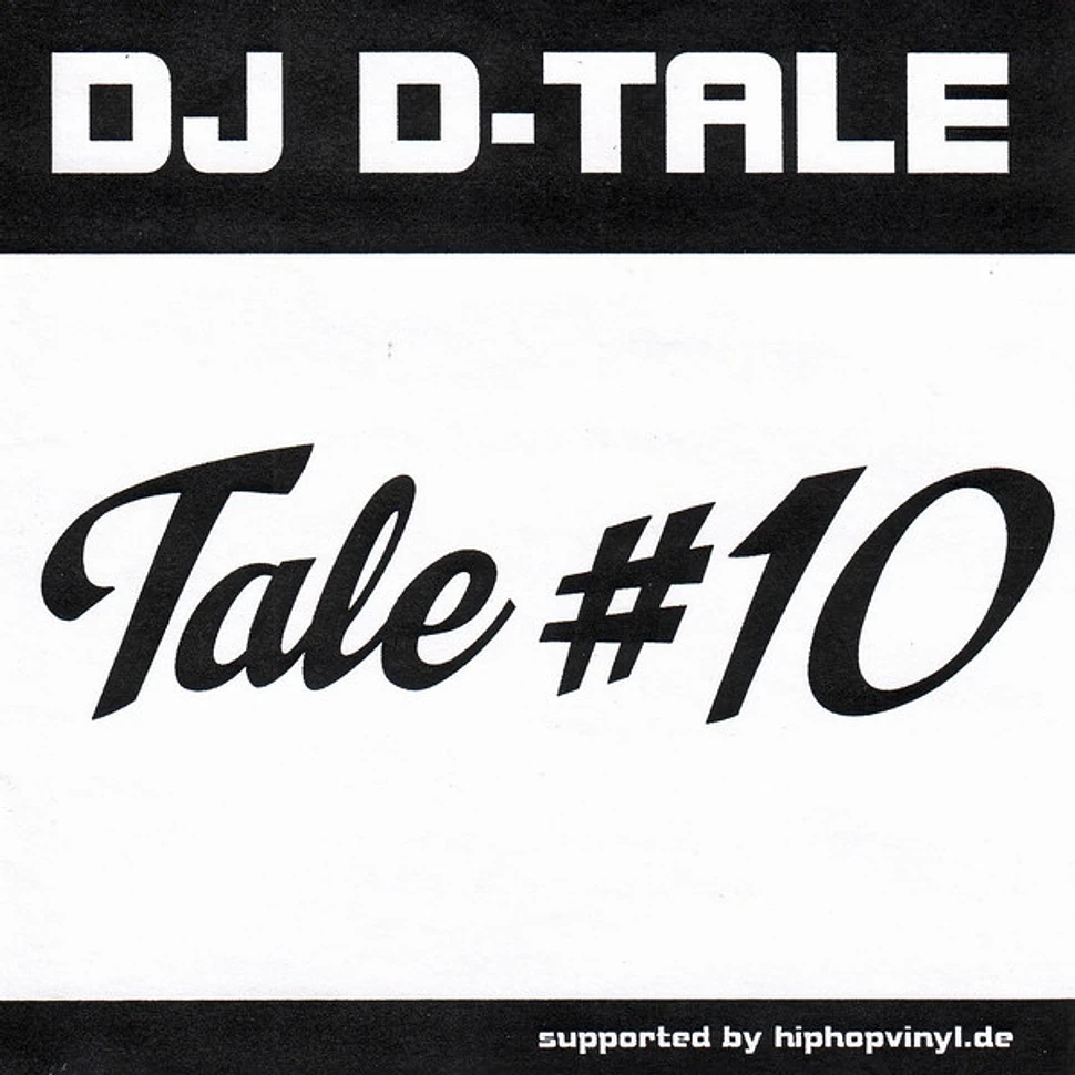 DJ D-Tale - Tale #10