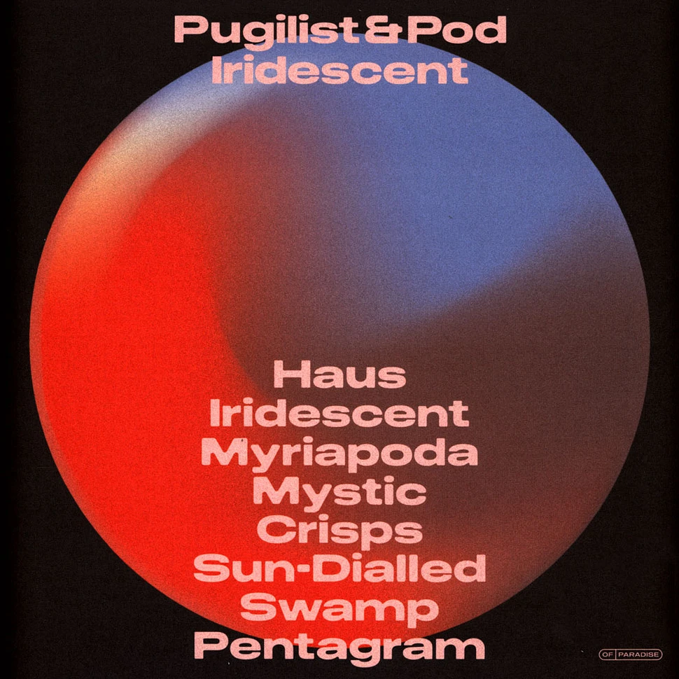 Pugilist & Pod - Iridescent