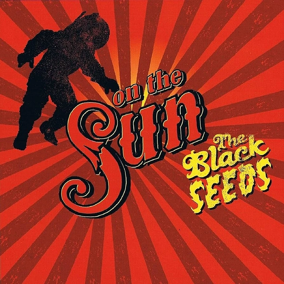 The Black Seeds - On The Sun 20th Anniversary Edition