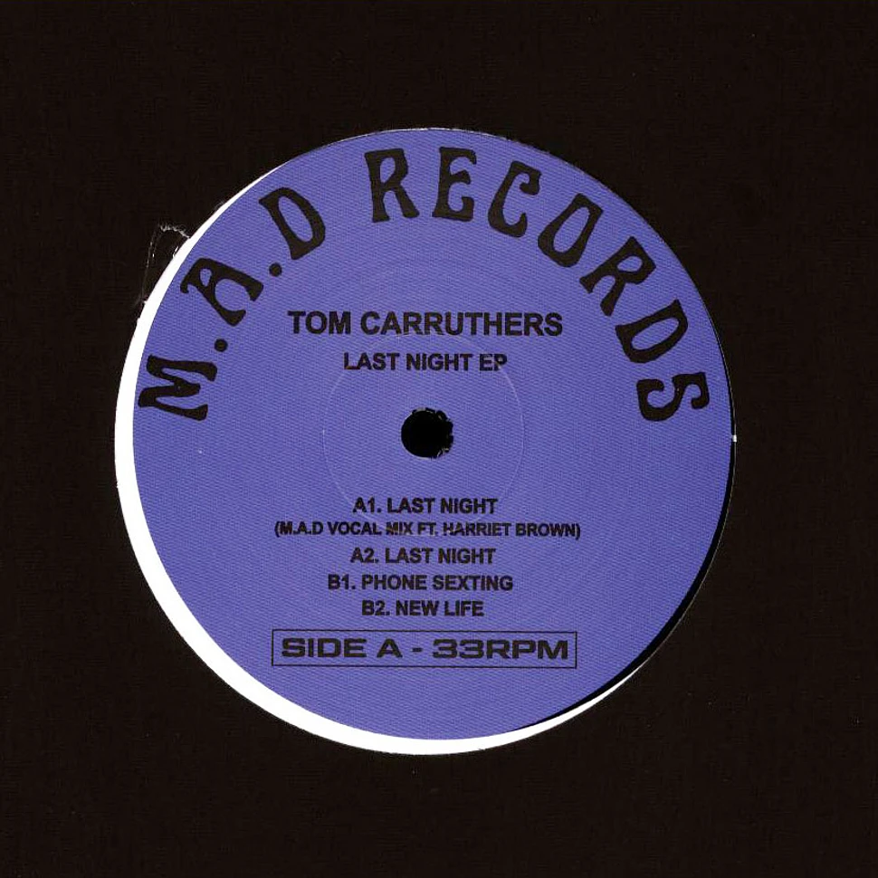 Tom Carruthers - M.A.D Record 011 - Last Night EP