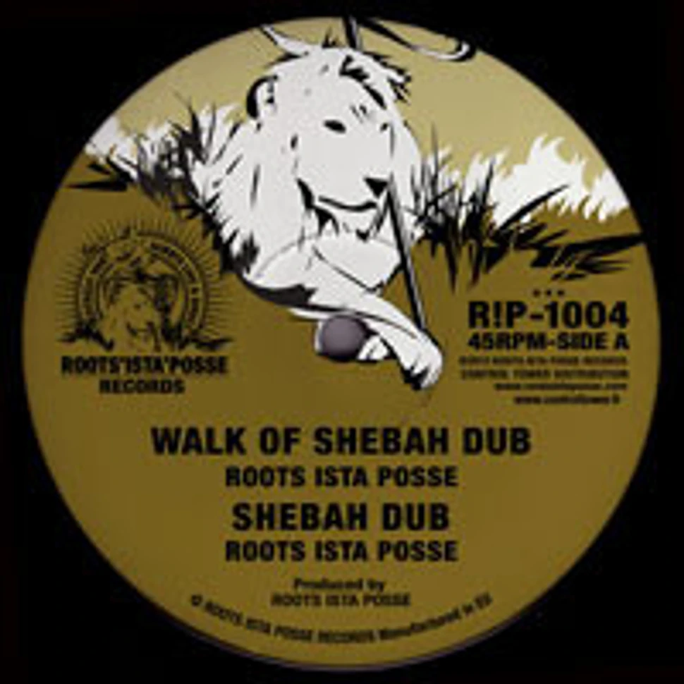 Roots Ista Posse - Walk Of Shebah / Supah Powa