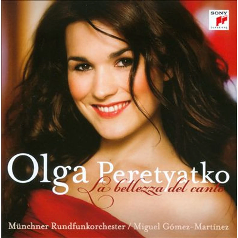 Olga Peretyatko, Münchner Rundfunkorchester, Miguel Gómez Martínez - La Bellezza Del Canto