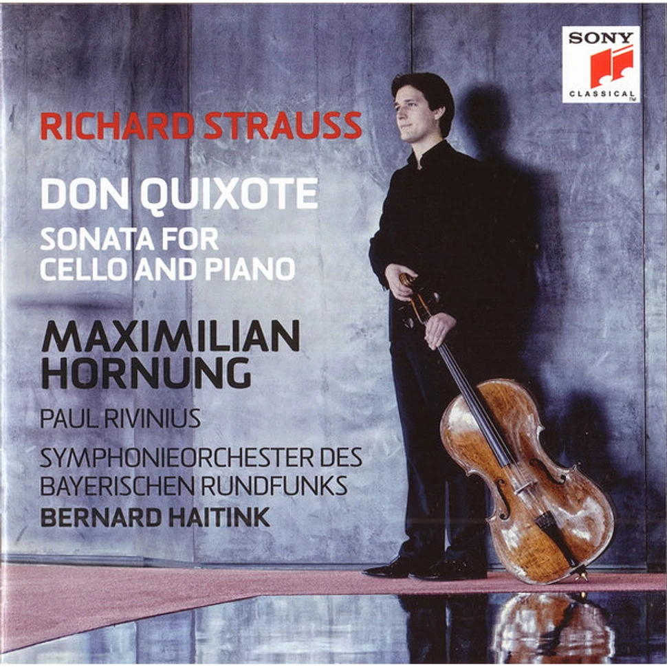 Richard Strauss, Maximilian Hornung, Paul Rivinius, Symphonie-Orchester Des Bayerischen Rundfunks, Bernard Haitink - Don Quixote / Sonata For Cello And Piano