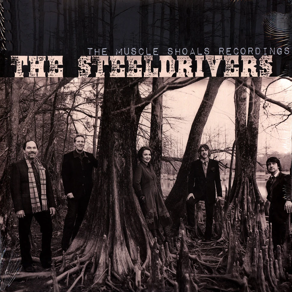 The Steeldrivers - The Muscle Shoals Recordings