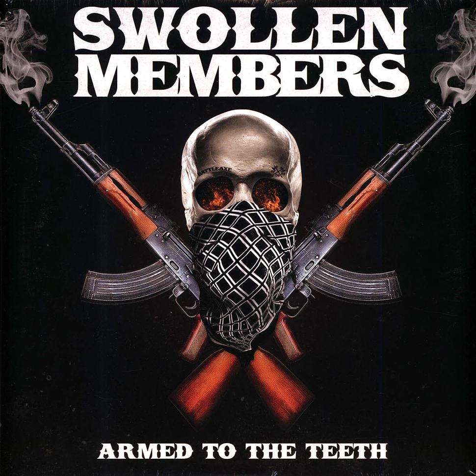 Swollen Members - Armed To The Teeth