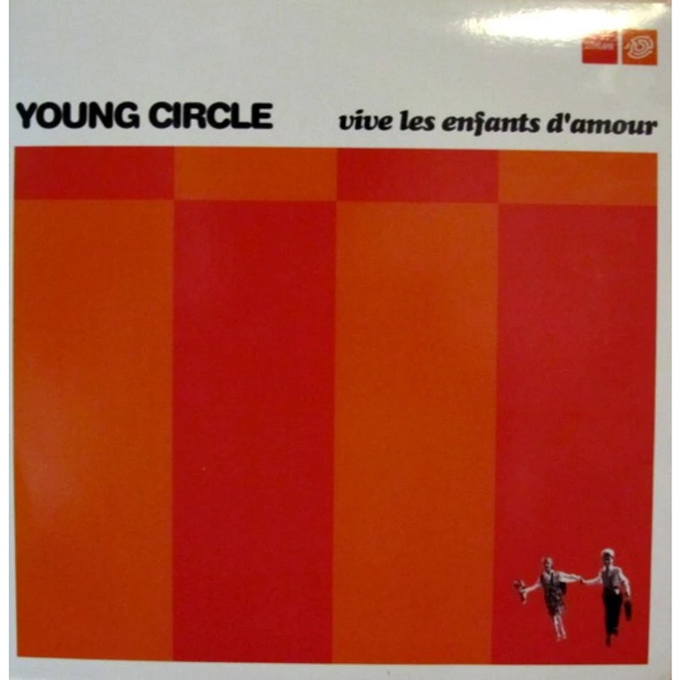 Young Circle - Vive Les Enfants D'Amour